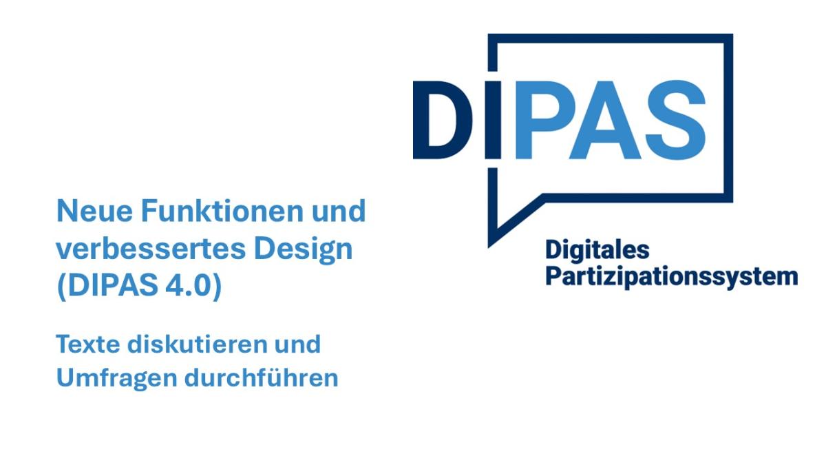 Neue Funktionen und verbessertes Design (DIPAS 4.0) Texte diskutieren und Umfragen durchführen