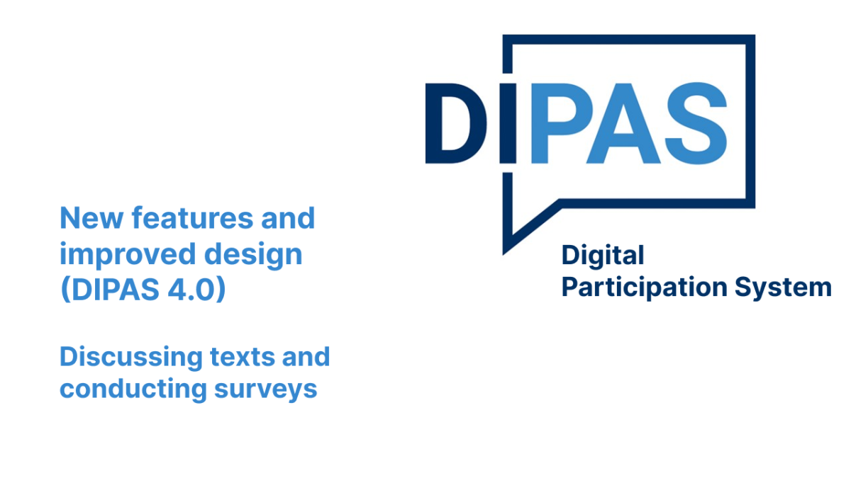 New features and improved design with DIPAS 4.0. Discussing texts and conducting surveys